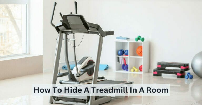 How To Hide A Treadmill In A Room